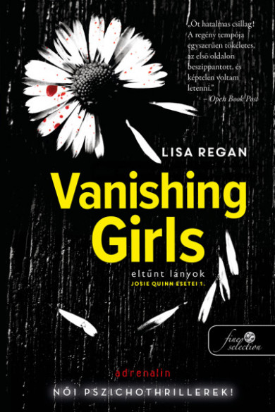 Könyv Vanishing Girls - Eltűnt lányok (Josie Quinn esetei 1.) (Lisa Regan)