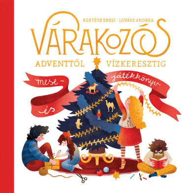 Könyv Várakozós - Adventtől vízkeresztig (Kertész Erzsi)