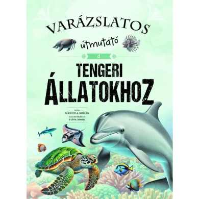 Könyv Varázslatos útmutató a tengeri állatokhoz