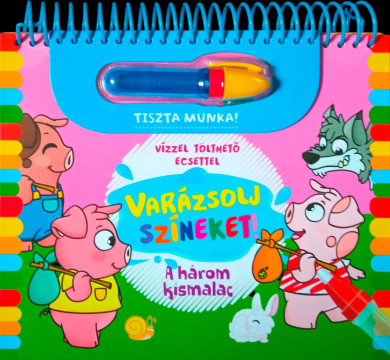 Könyv Varázsolj színeket! - A három kismalac