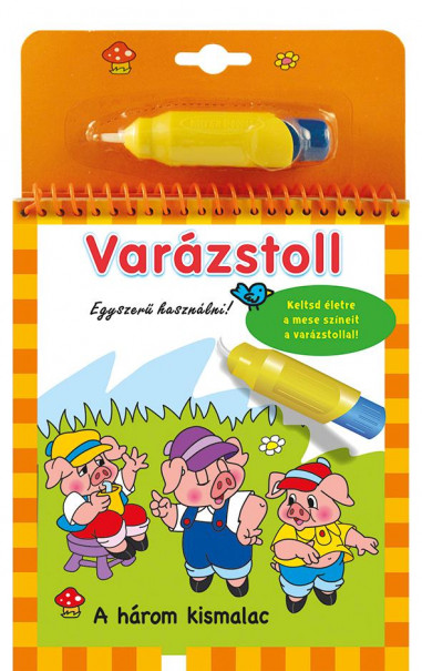 Könyv Varázstoll - A három kismalac