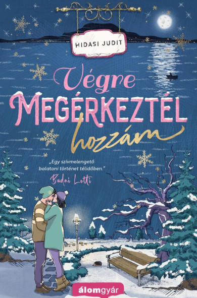 Könyv Végre megérkeztél hozzám (Hidasi Judit)