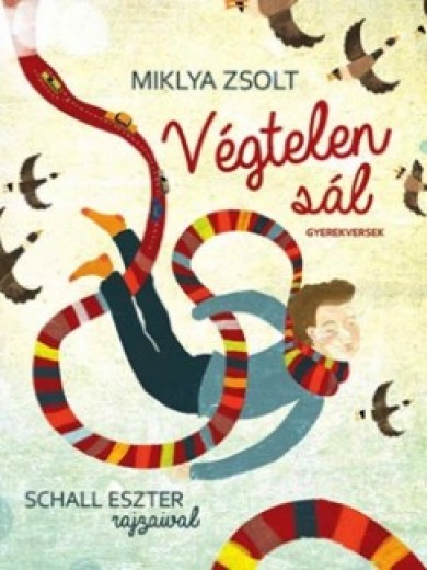 Könyv Végtelen sál - Gyerekversek (MIKLYA ZSOLT)