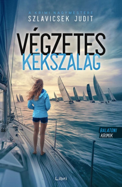 Könyv Végzetes Kékszalag (Szlavicsek Judit)