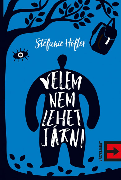 Könyv Velem nem lehet járni (Stefanie Höfler)