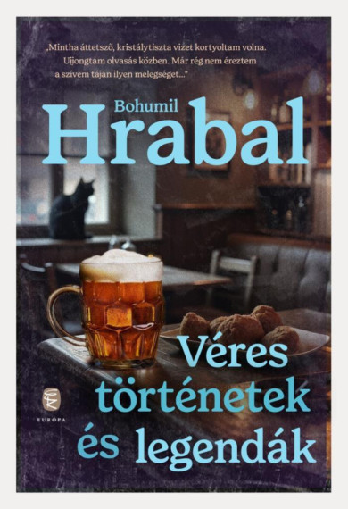 Könyv Véres történetek és legendák (Bohumil Hrabal)