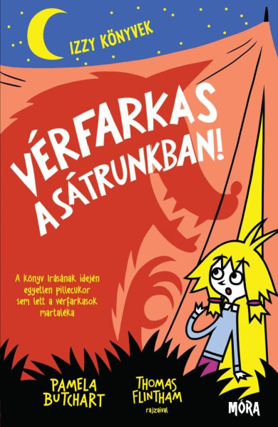 Könyv Vérfarkas a sátrunkban! - Izzy könyvek (Pamela Butchart)