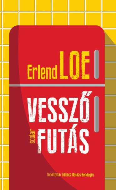 Könyv Vesszőfutás (Erlend Loe)