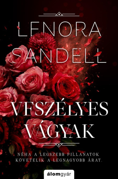 Könyv Veszélyes vágyak (Lenora Sandell)