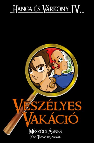 Könyv Veszélyes vakáció (Mészöly Ágnes)