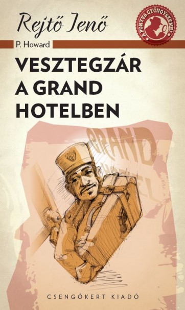 Könyv Vesztegzár a Grand Hotelben (Rejtő Jenő)