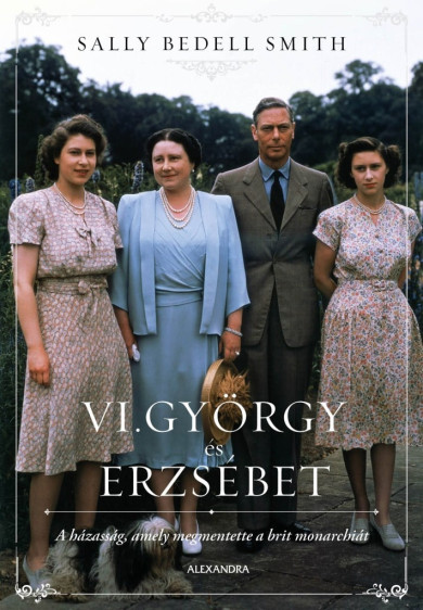 Könyv VI. György és Erzsébet (Sally Bedell Smith)