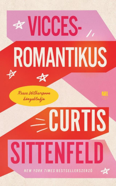 Könyv Vicces-romantikus (Curtis Sittenfeld)