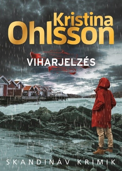 Könyv Viharjelzés (Kristina Ohlsson)