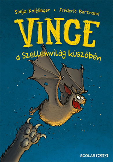 Könyv Vince a Szellemvilág küszöbén (Sonja Kaiblinger)