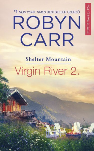 Könyv Virgin River 2. - Shelter Mountain (Robyn Carr)