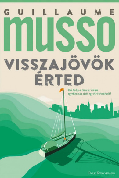 Könyv Visszajövök érted (Guillaume Musso)