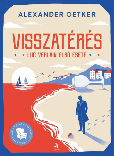 Könyv Visszatérés - Luc Verlain első esete (Alexander Oetker)