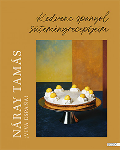 Könyv Viva Espana (Náray Tamás)