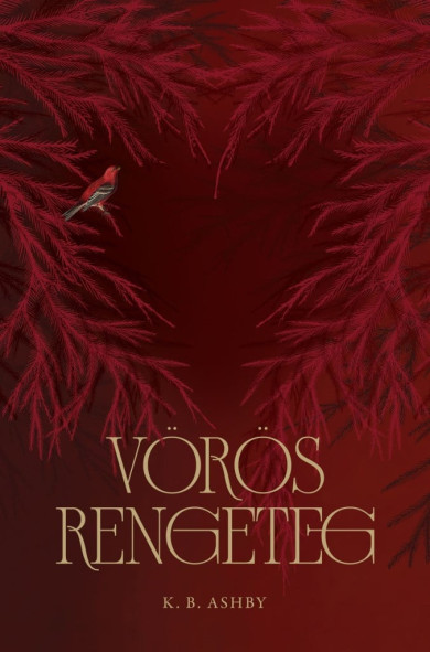 Könyv Vörös Rengeteg (K. B. Ashby)