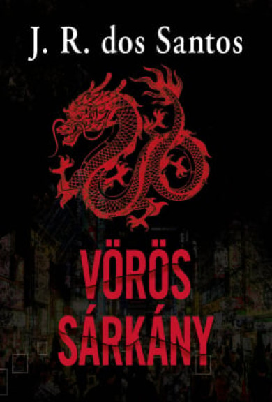 Könyv Vörös Sárkány (José Rodrigues Dos Santos)