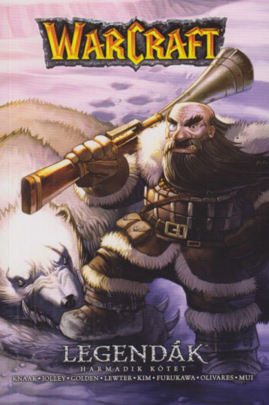 Könyv Warcraft: Legendák - Harmadik kötet (Christie Golden)