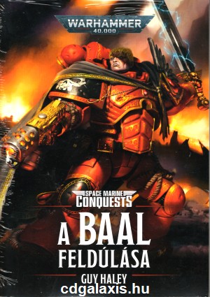 Könyv Warhammer 40000: A Baal feldúlása (Guy Haley)