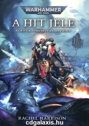 Könyv Warhammer 40000: A hit jele (Rachel Harrison)