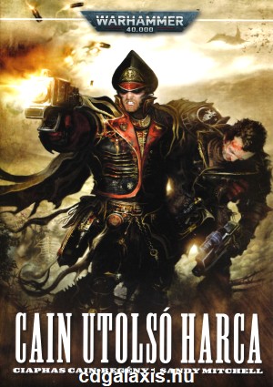 Könyv Warhammer 40000: Cain utolsó harca (Sandy Mitchell)