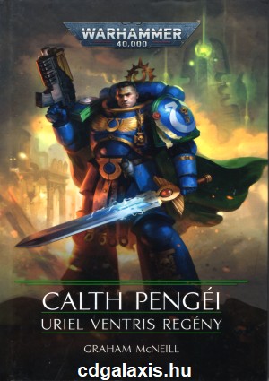 Könyv Warhammer 40000: Calth Pengéi: Uriel Ventris (Graham McNeill)