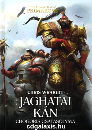 Könyv Warhammer 40000: Jaghatai Kán - Chogoris Csatasolyma (Chris Wraight)