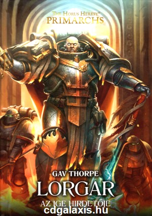 Könyv Warhammer 40000: Lorgar - Az ige hirdetője (Gav Thorpe)