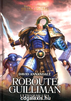 Könyv Warhammer 40000: Roboute Guilliman - Ultramar ura (David Annandale) borítókép