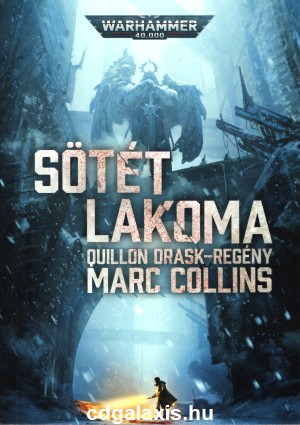 Könyv Warhammer 40000: Sötét lakoma (Marc Collins)