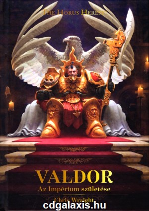 Könyv Warhammer 40000: Valdor - Az Impérium születése (Chris Wraight)