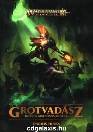 Könyv Warhammer Age of Sigmar: Grotvadász (Darius Hinks)