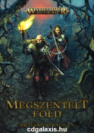 Könyv Warhammer Age of Sigmar: Megszentelt föld (Richard Strachan)