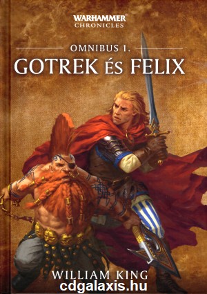 Könyv Warhammer: Gotrek és Felix Omnibus 1. (William King)