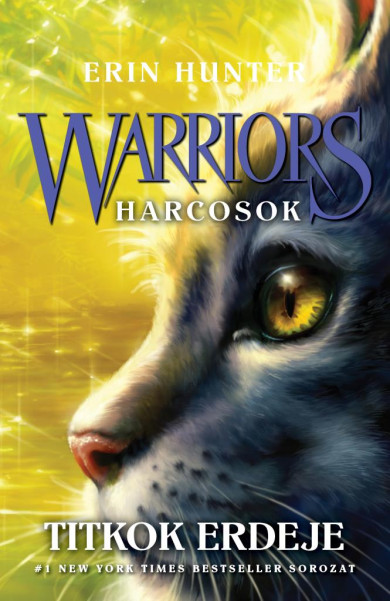 Könyv Warriors - Harcosok 3. - Titkok erdeje (Erin Hunter)