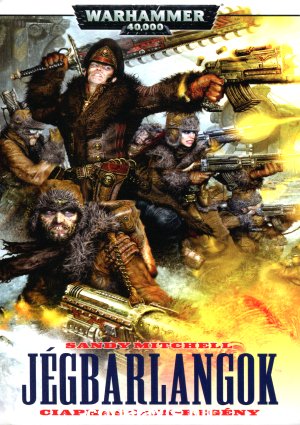 Könyv Warhammer 40000: Jégbarlangok (Sandy Mitchell)