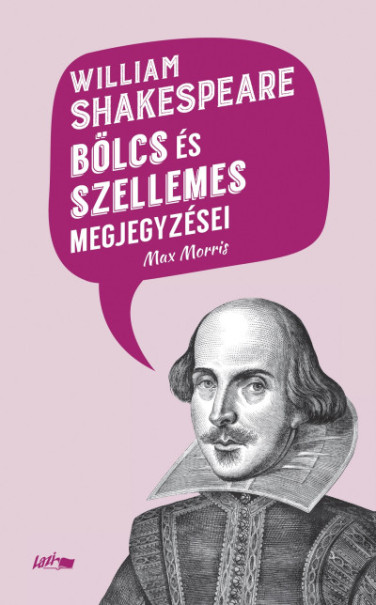 Könyv William Shakespeare bölcs és szellemes megjegyzései (Max Morris)