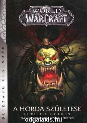 Könyv World of Warcraft: A Horda születése (Christie Golden) borítókép