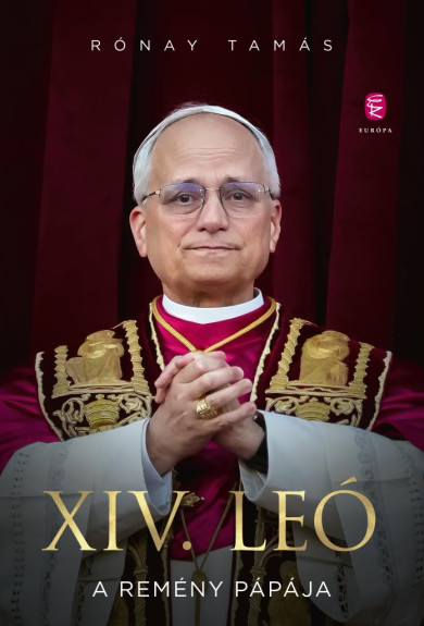 Könyv XIV. Leó - A remény pápája (Rónay Tamás)