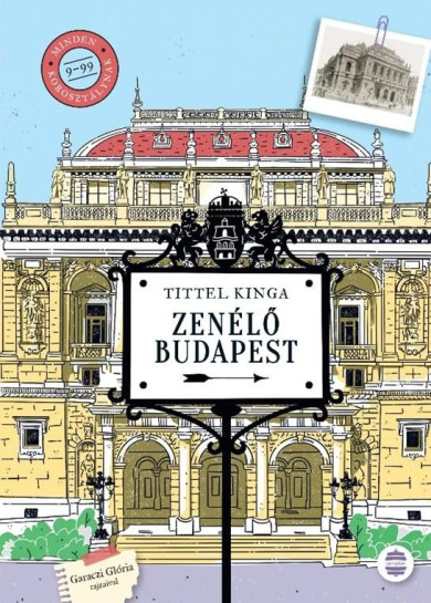Könyv Zenélő Budapest (Tittel Kinga)