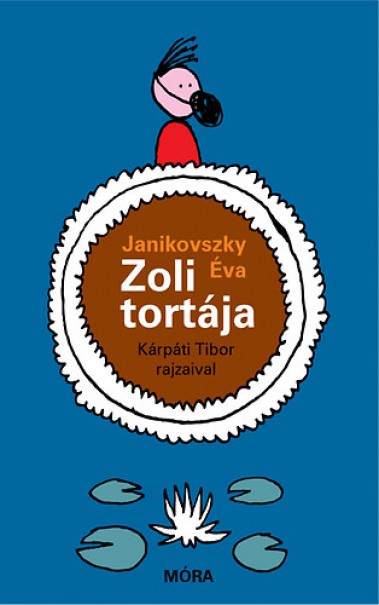 Könyv Zoli tortája (Janikovszky Éva)