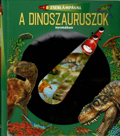 Könyv Zseblámpával - A dinoszauruszok nyomában