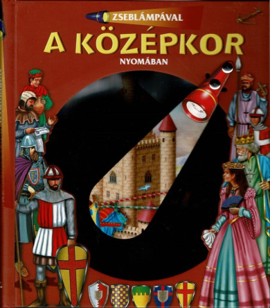 Könyv Zseblámpával - A középkor nyomában