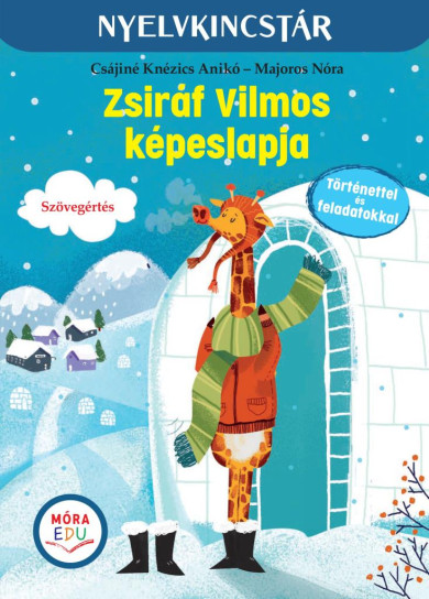 Könyv Zsiráf Vilmos képeslapja (Csájiné Knézics Anikó)
