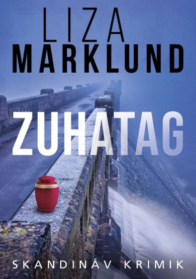 Könyv Zuhatag (Liza Marklund)