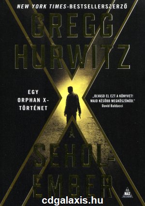 Könyv A Seholember - Orphan X 2. (Gregg Hurwitz)